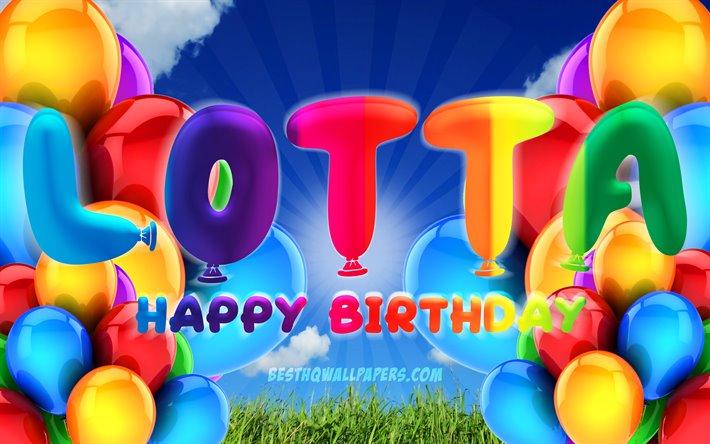 Lottaお誕生日おめで, 4k, 曇天の背景, ドイツの人気女性の名前, 誕生パーティー, カラフルなballons, Lotta名, お誕生日おめでLotta, 誕生日プ, Lotta誕生日, 戦い