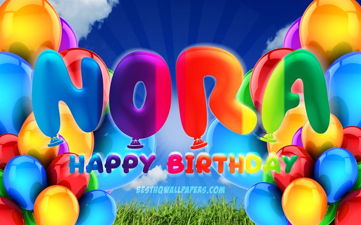 nora happy birthday, 4k, bew&#246;lkten himmel hintergrund, beliebte deutsche weibliche namen, geburtstag, bunte ballons, nora, die mit namen, happy birthday, geburtstag konzept, nora geburtstag