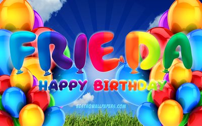 Frieda Happy Birthday, 4k, cloudy sky background, popular german female names, Birthday Party, colorful ballons, Frieda name, Happy Birthday Frieda, Birthday concept, Frieda Birthday, Frieda