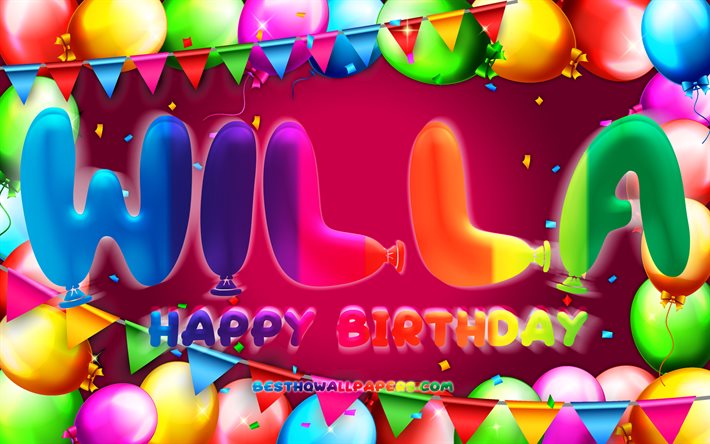 Joyeux anniversaire Willa, 4k, cadre de ballon color&#233;, nom Willa, fond violet, Willa joyeux anniversaire, anniversaire Willa, noms f&#233;minins am&#233;ricains populaires, concept d&#39;anniversaire, Willa