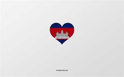 Amo Camboya, pa&#237;ses de Asia, Camboya, fondo gris, coraz&#243;n de la bandera de Camboya, pa&#237;s favorito, Amor Camboya