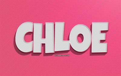 chloe, rosa linien hintergrund, tapeten mit namen, chloe name, weibliche namen, chloe gru&#223;karte, strichzeichnungen, bild mit chloe namen