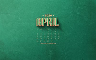 2020 Calendario de abril, verde retro de fondo, 2020 primavera calendarios, abril de 2020 Calendario, retro, arte, 2020 calendarios de abril