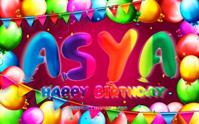 Happy Birthday Asya, 4k, colorful balloon frame, Asya name, purple background, Asya Happy Birthday, Asya Birthday, popular turkish female names, Birthday concept, Asya