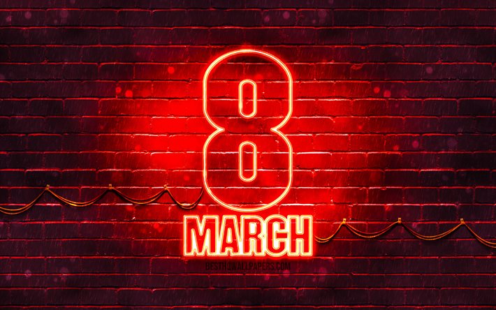 8 March red sign, 4k, red brickwall, International Womens Day, artwork, 8th of March, 8 March neon symbol, 8 March