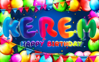 Happy Birthday Kerem, 4k, colorful balloon frame, Kerem name, blue background, Kerem Happy Birthday, Kerem Birthday, popular turkish male names, Birthday concept, Kerem