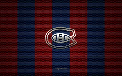 Montreal Canadiens logo, Canadian hockey club, metal emblem, red-blue metal mesh background, Montreal Canadiens, NHL, Montreal, Canada, USA, hockey