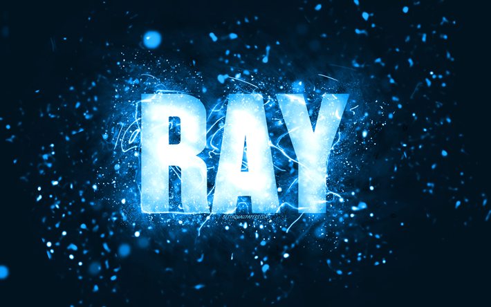 Happy Birthday Ray, 4k, blue neon lights, Ray name, creative, Ray Happy Birthday, Ray Birthday, popular american male names, picture with Ray name, Ray