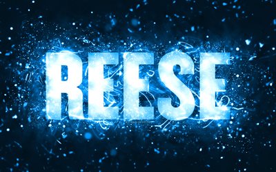Happy Birthday Reese, 4k, blue neon lights, Reese name, creative, Reese Happy Birthday, Reese Birthday, popular american male names, picture with Reese name, Reese