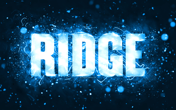 buon compleanno ridge, 4k, luci al neon blu, nome ridge, creativo, ridge buon compleanno, ridge compleanno, nomi maschili americani popolari, foto con nome ridge, ridge