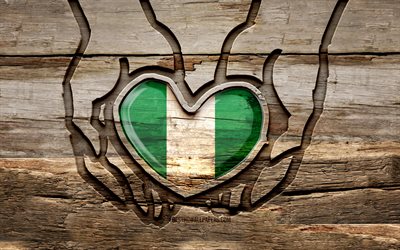 amo la nigeria, 4k, mani intagliate in legno, giornata della nigeria, bandiera nigeriana, bandiera della nigeria, prendersi cura della nigeria, creativo, bandiera della nigeria in mano, intaglio del legno, paesi africani, nigeria