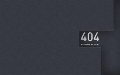 404 error, wallpaper not found, gray stylish background, creative art, errors