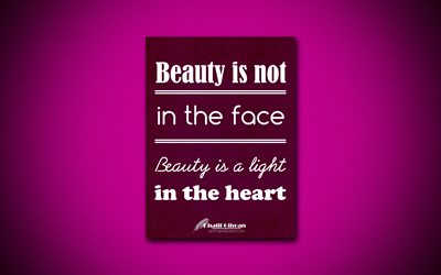 4k, Beauty is not in the face Beauty is a light in the heart, quotes about beauty, Khalil Gibran, purple paper, popular quotes, inspiration, Khalil Gibran quotes