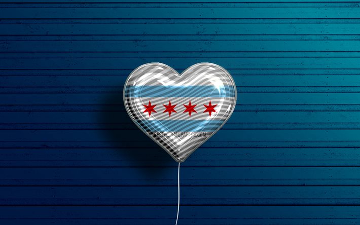 シカゴが大好き, Illinois, 4k, リアルな風船, 青い木の背景, アメリカの都市, シカゴの旗, フラグ付きバルーン, シカゴ, 米国の都市