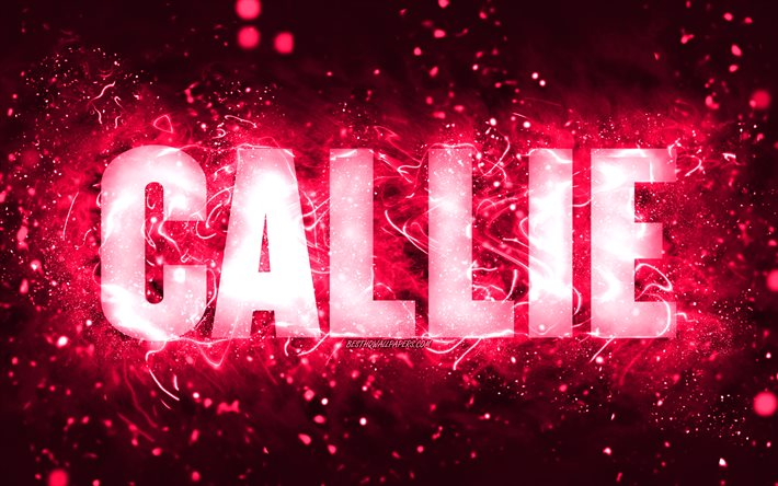 Download Wallpapers Happy Birthday Callie K Pink Neon Lights Callie Name Creative Callie