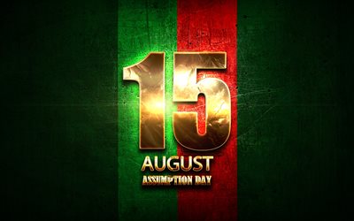 Portugal, Assumption Day, August 15, golden signs, Portuguese national holidays, Portugal Public Holidays, Assumption of Mary, Europe
