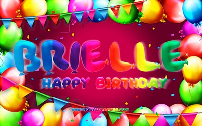 Happy Birthday Brielle, 4k, colorful balloon frame, Brielle name, purple background, Brielle Happy Birthday, Brielle Birthday, popular american female names, Birthday concept, Brielle