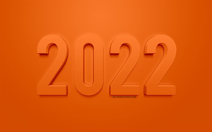 Fond orange 2022 3D, Nouvel An 2022, Bonne ann&#233;e 2022, Fond orange, concepts 2022, Fond 2022, Art 3D 2022, Nouvel an 2022