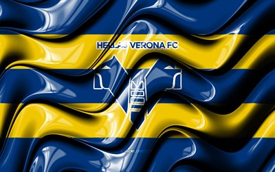 Hellas Verona flag, 4k, blue and yellow 3D waves, Serie A, italian football club, Hellas Verona, football, Hellas Verona logo, soccer, Hellas Verona FC