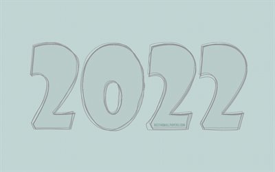 2022 sketch digits, 4k, Happy New Year 2022, blue backgrounds, 2022 concepts, 3D art, 2022 new year, 2022 on blue background, 2022 year digits