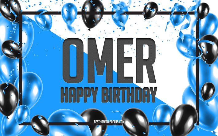 Buon Compleanno Omer, feste di Compleanno, Palloncini Sfondo, Omer, sfondi per il desktop con nomi, Omer buon Compleanno, Palloncini Blu di Compleanno, Sfondo, biglietto di auguri, Omer Compleanno