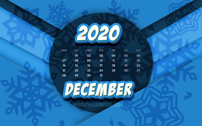 D&#233;cembre 2020 Calendrier, 4k, comic art 3D, 2020 calendrier, l&#39;hiver calendriers, d&#233;cembre 2020, cr&#233;atif, motifs de flocons de neige, d&#233;cembre 2020 calendrier avec des flocons de neige, Calendrier d&#233;cembre 2020, fond bleu, 202