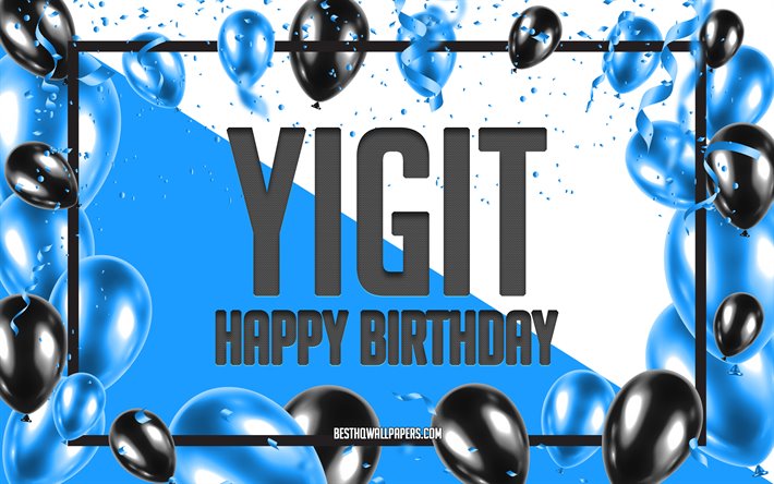 Happy Birthday Yigit, Birthday Balloons Background, Yigit, wallpapers with names, Yigit Happy Birthday, Blue Balloons Birthday Background, greeting card, Yigit Birthday