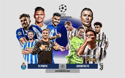 FC Porto vs Juventus FC, Ottavo di finale, UEFA Champions League, Anteprima, materiale promozionale, calciatori, Champions League, partita di calcio, FC Porto, Juventus FC