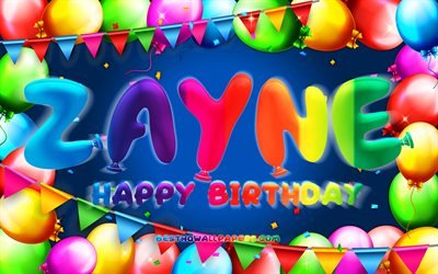 お誕生日おめでとうザイン, 4k, カラフルなバルーンフレーム, Zayneの名前, 青い背景, Zayneお誕生日おめでとう, Zayneの誕生日, 人気のアメリカ人男性の名前, 誕生日のコンセプト, Zayne