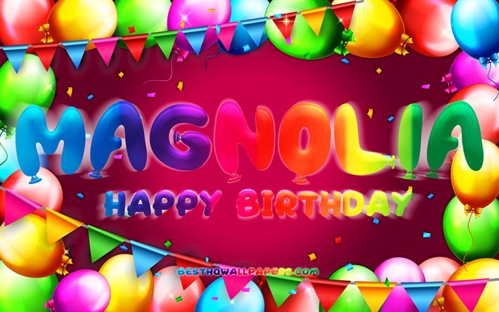 お誕生日おめでとうマグノリア, 4k, カラフルなバルーンフレーム, マグノリア名, 紫色の背景, マグノリアお誕生日おめでとう, マグノリアの誕生日, 人気のアメリカ人女性の名前, 誕生日のコンセプト, イモウエバナ