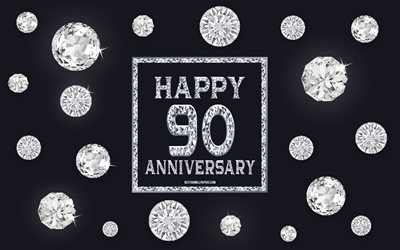 90&#186; Aniversario, diamantes, fondo gris, Aniversario de fondo con gemas, de 90 A&#241;os de Aniversario, Feliz 90&#186; Aniversario, arte creativo, Feliz Aniversario fondo