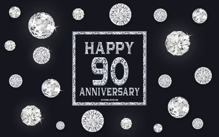 90th Anniversary, diamonds, gray background, Anniversary background with gems, 90 Years Anniversary, Happy 90th Anniversary, creative art, Happy Anniversary background