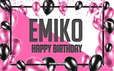 Emiko feliz anivers&#225;rio, fundo de bal&#245;es de anivers&#225;rio, Emiko, pap&#233;is de parede com nomes, feliz anivers&#225;rio de Emiko, fundo de bal&#245;es cor de rosa, cart&#227;o comemorativo, anivers&#225;rio de Emiko