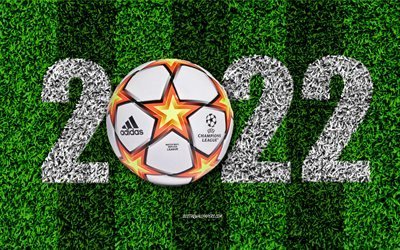 UEFA Champions League 2022, Ano Novo 2022, campo de futebol, bola oficial da UEFA Champions League, Adidas Finale 21, conceitos de 2022, Feliz Ano Novo 2022, futebol