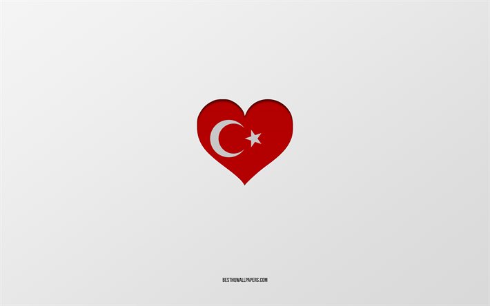 I Love Turkey, European countries, Turkey, gray background, Turkey flag heart, favorite country, Love Turkey
