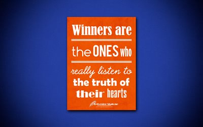 Winners are the ones who really listen to the truth of their hearts, 4k, business quotes, Sylvester Stalone, motivation, inspiration