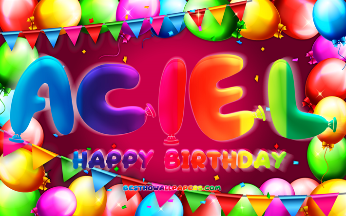 Buon compleanno Aciel, 4k, cornice palloncino colorato, nome Aciel, sfondo viola, buon compleanno Aciel, compleanno di Aciel, nomi femminili tedeschi popolari, concetto di compleanno, Aciel