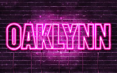 Oaklynn, 4k, خلفيات أسماء, أسماء الإناث, Oaklynn اسم, الأرجواني أضواء النيون, نص أفقي, صورة مع Oaklynn اسم
