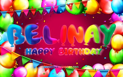 Happy Birthday Belinay, 4k, colorful balloon frame, Belinay name, purple background, Belinay Happy Birthday, Belinay Birthday, popular turkish female names, Birthday concept, Belinay