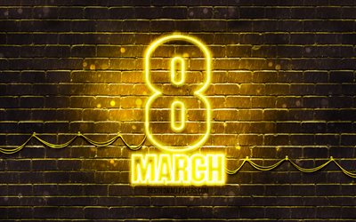 8 March yellow sign, 4k, yellow brickwall, International Womens Day, artwork, 8th of March, 8 March neon symbol, 8 March