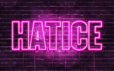 Hatice, 4k, fonds d&#39;&#233;cran avec noms, noms f&#233;minins, nom Hatice, n&#233;ons violets, joyeux anniversaire Hatice, noms f&#233;minins turcs populaires, photo avec le nom Hatice