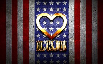 El Cajon&#39;u Seviyorum, amerikan şehirleri, altın yazıt, ABD, altın kalp, amerikan bayrağı, El Cajon, favori şehirler, Love El Cajon
