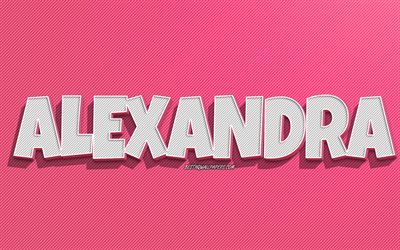 Alexandra, fond de lignes roses, fonds d&#39;&#233;cran avec des noms, nom d&#39;Alexandra, noms f&#233;minins, carte de voeux Alexandra, dessin au trait, photo avec le nom d&#39;Alexandra