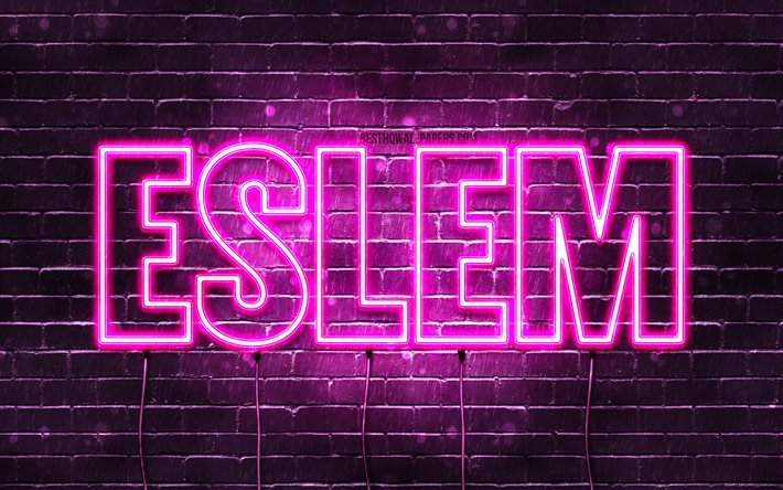 Eslem, 4k, wallpapers with names, female names, Eslem name, purple neon lights, Happy Birthday Eslem, popular turkish female names, picture with Eslem name