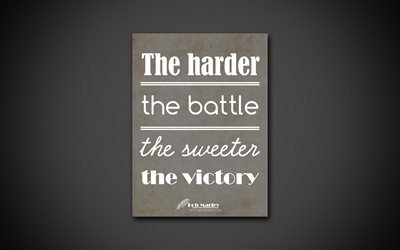 4k, The harder the battle the sweeter the victory, Bob Marley, quotes about victory, black paper, popular quotes, inspiration, Bob Marley quotes