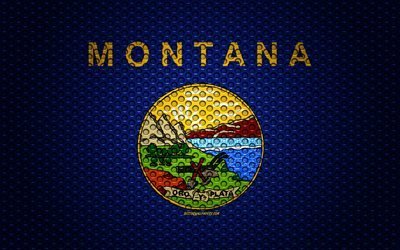 Bandiera del Montana, 4k, di stato Americano, arte creativa, metallo, maglia di trama, Montana, bandiera, nazionale, simbolo, USA, bandiere degli stati Americani