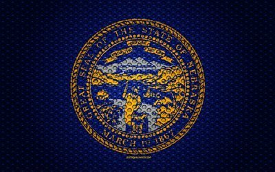 Bandiera del Nebraska, 4k, di stato Americano, arte creativa, metallo, maglia di trama, Nebraska, bandiera, nazionale, simbolo, USA, bandiere degli stati Americani
