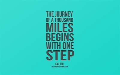 The journey of a thousand miles begins with one step, Lao Tzu quotes, green background, travel quotes, Chinese philosophers, Chinese proverb