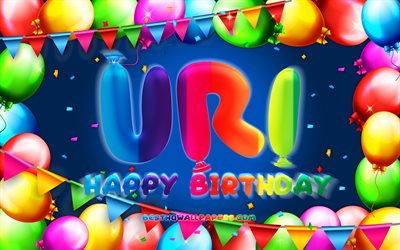 お誕生日おめのUri, 4k, カラフルバルーンフレーム, Uriの名前, 青色の背景, お誕生日のUri, 人気のイスラエルの男性の名前, 誕生日プ, Uri