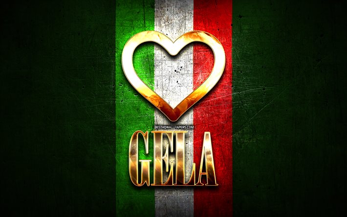 Io Amo Gela, citt&#224; italiane, golden iscrizione, Italia, cuore d&#39;oro, bandiera italiana, Gela, citt&#224; preferite, Amore Gela